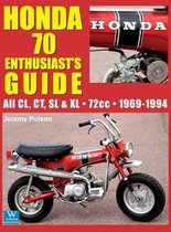 Enthusiast's Guide- Honda 70 Enthusiast's Guide