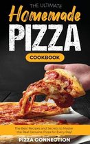 The Ultimate Homemade Pizza Cookbook