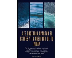 ¿Te gustaría apartar el estrés y la ansiedad de tu vida?
