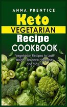 Keto Vegetarian Recipe Cookbook