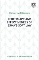 Elgar Studies in Law and Regulation- Legitimacy and Effectiveness of ESMA’s Soft Law