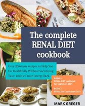 The complete RENAL DIET cookbook