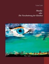 Mondia oder Die Verschwoerung der Gleichen