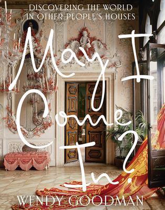 May I Come In?: Discovering the World in Other People's Hous ... - cover