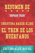 Resume De El Tren De Los Huerfanos: de Christina Baker Kline