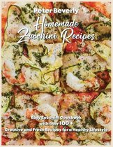 Homemade Zucchini Recipes