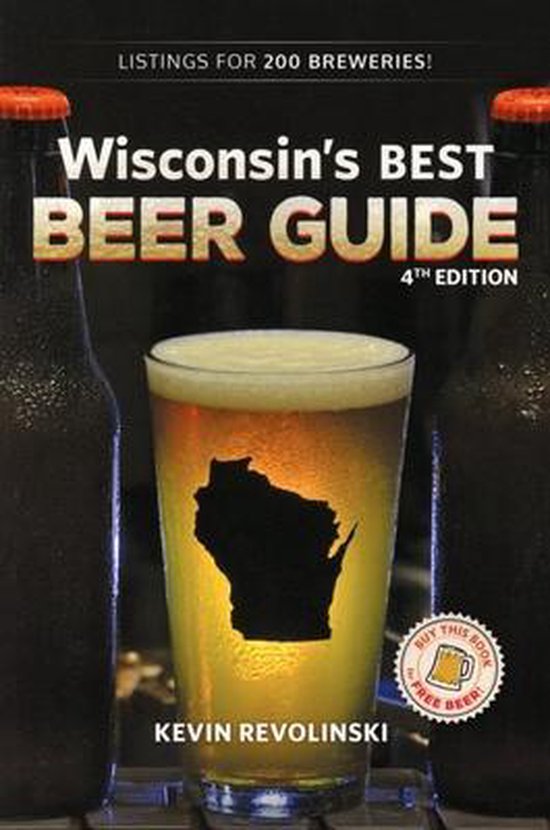 Wisconsin's Best Beer Guide, 4th Edition - cover