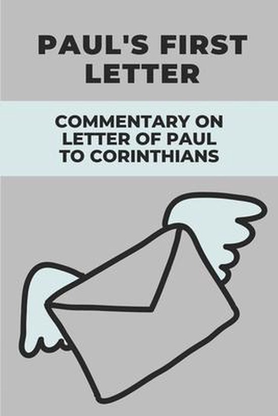 Paul's First Letter Commentary On Letter Of Paul To Corinthians