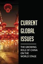 Current Global Issues: The Growing Role Of China On The World Stage