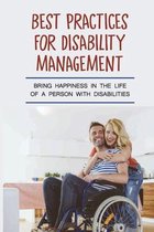 Practices For Disability Management: Bring Happiness In The Life Of A Person With Disabilities