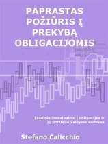 Paprastas požiūris į prekybą obligacijomis