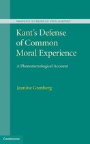 Kant'S Defense Of Common Moral Experience