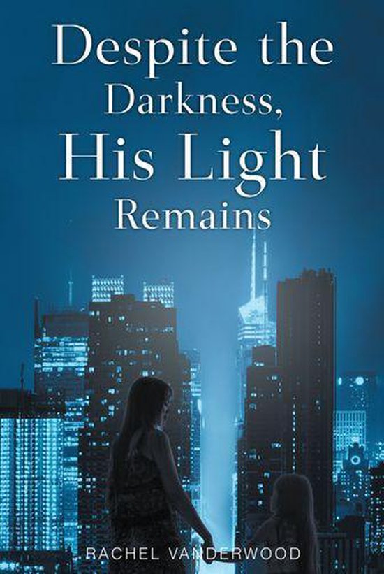 Despite the Darkness, His Light Remains - cover