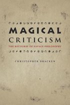 Magical Criticism - The Recourse of Savage Philosophy