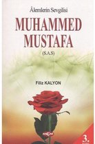 Alemlerin Sevgilisi Muhammed Mustafa (s.a.s)