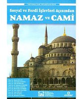 Sosyal ve Ferd İşlevleri Açısından Namaz ve Cami