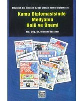 Kamu Diplomasisinde Medyanın Rolü ve Önemi