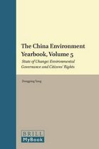 The China Environment Yearbook, Volume 5: State of Change