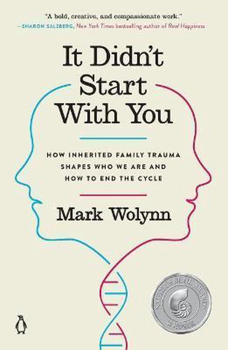 It Didn't Start with You - Mark Wolynn