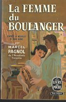 Marcel Pagnol - La Femme Du Boulanger, Avec Texte De Liaison (2 CD)