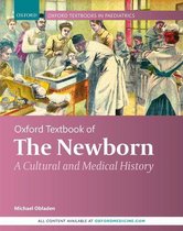 Oxford Textbooks in Paediatrics - Oxford Textbook of the Newborn