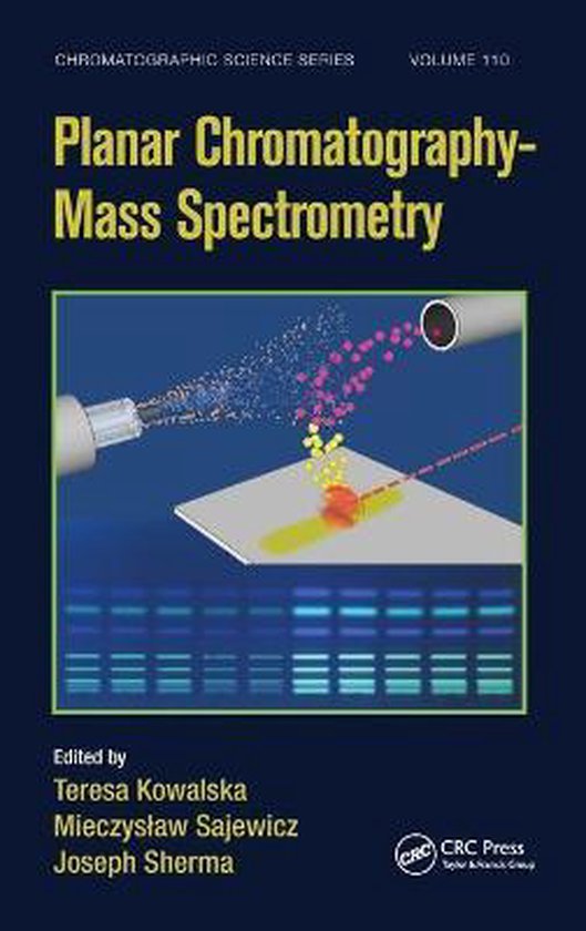Boekcover: 'Planar Chromatography-Mass Spectrometry', Volume 110, Chromatographic Science Series. Illustratie toont analytische scheiding.