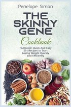 The Skinny Gene Cookbook (Sirt Food Diet)