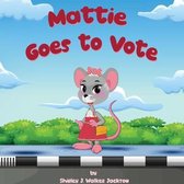 Mattie Goes to Vote
