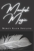Manifest Magic