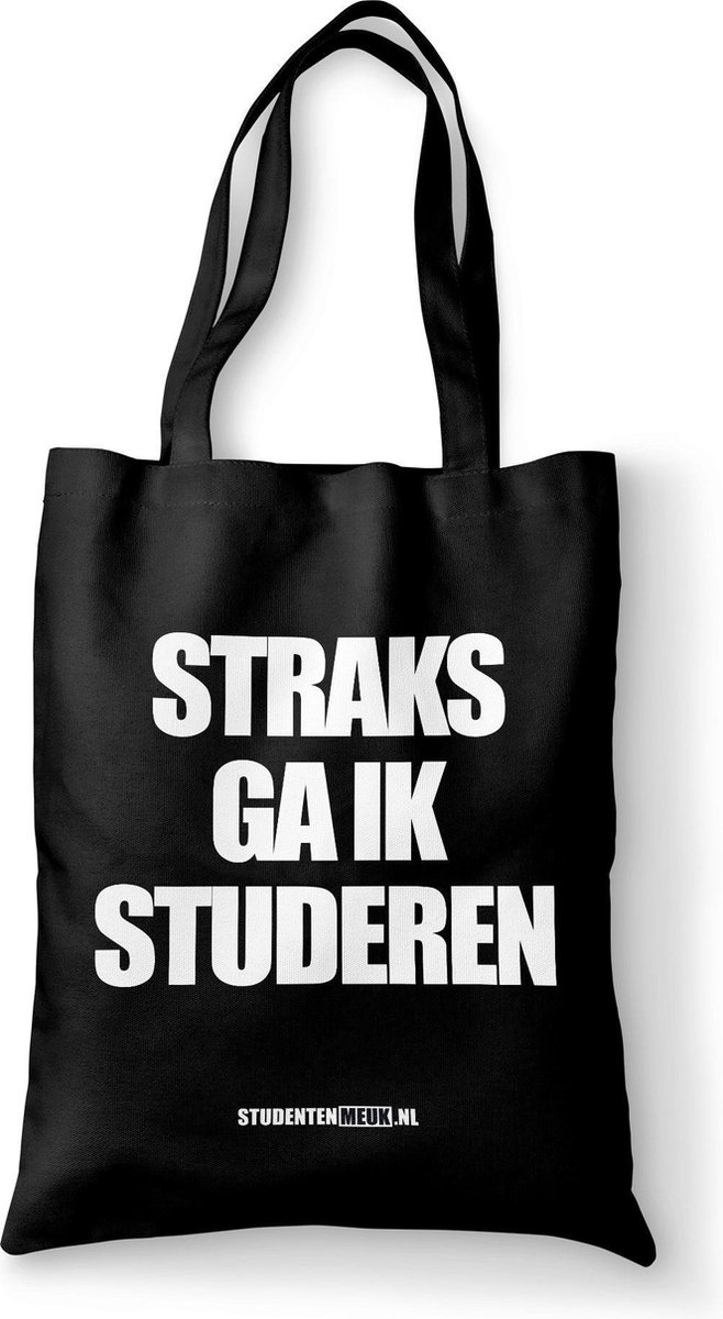 Studentenmeuk - Katoenen Tas - STRAKS GA IK STUDEREN - Shopper - Fair Trade