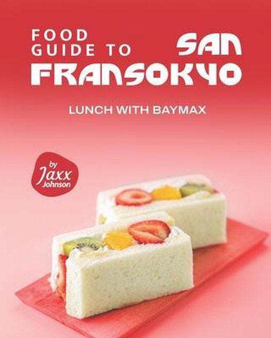 Food Guide to San Fransokyo - cover