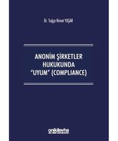 Anonim Şirketler Hukukunda Uyum   Compliance