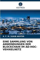 Eine Sammlung Von Anwendungen Der Blockchain Im Ad-Hoc-Vehikelnetz