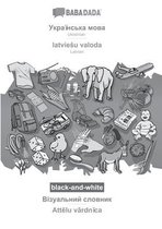 BABADADA black-and-white, Ukrainian (in cyrillic script) - latviesu valoda, visual dictionary (in cyrillic script) - Attēlu vārdnīca