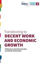 Transitioning to Decent Work and Economic Growth