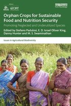 Issues in Agricultural Biodiversity - Orphan Crops for Sustainable Food and Nutrition Security