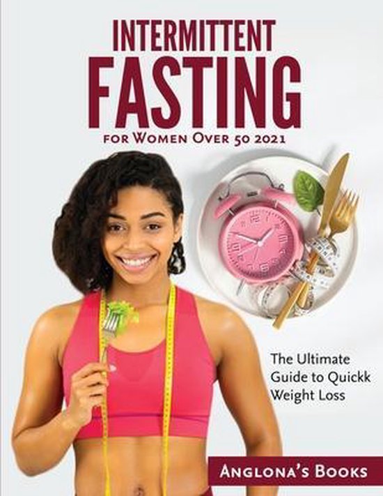 Intermittent Fasting for Women Over 50 2021 - cover