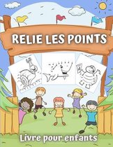 Relie Les Points Livre Pour Enfants: Bébés Animaux 50 Puzzles à Points Divertissants et éducatifs