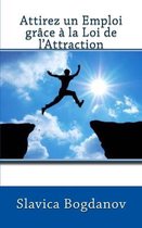 Attirez un Emploi grace a la Loi de l'Attraction