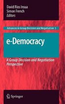 Advances in Group Decision and Negotiation- e-Democracy