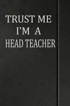 Trust Me I'm a Head Teacher