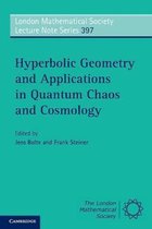 Hyperbolic Geometry And Applications In Quantum Chaos And Co