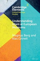 Elements in Critical Heritage Studies - Understanding Islam at European Museums