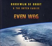 Boudewijn de Groot & The Dutch Eagles - Even Weg (CD)