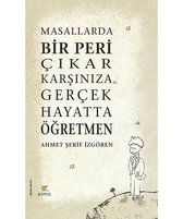Masallarda Bir Peri Çıkar Karşınıza Gerçek Hayatta
