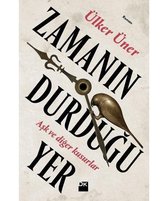 Zamanın Durduğu Yer