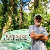 Rick Shea - Love & Desperation (CD)