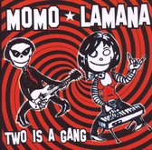 Momo Lamana - Two Is A Gang (CD)