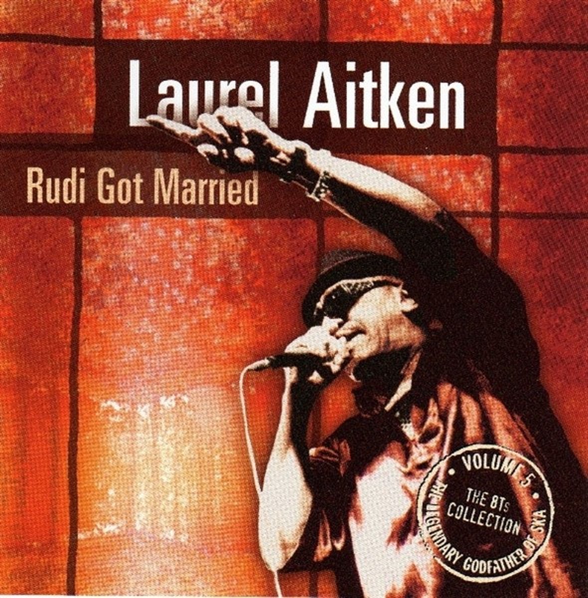 Laurel Aitken - Rudi Got Married (CD)