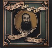 JP Harris and The Tough Choices - Home Is Where The Hurt Is (CD)